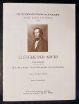 Felix Mendelssohn-Bartholdy 12 Fughe Per Archi Fascicolo 3